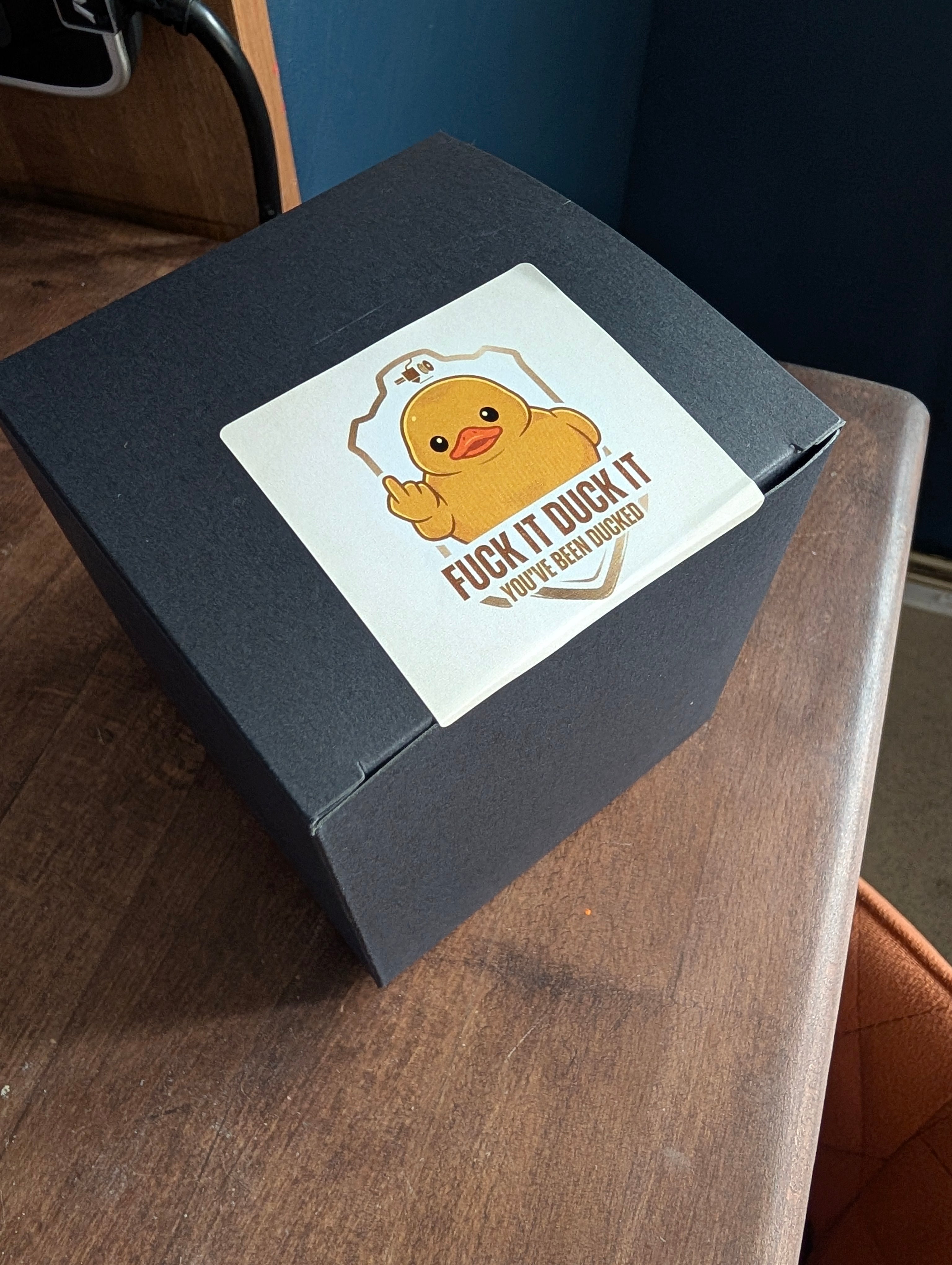 You've been ducked The "F**k It" Duck it